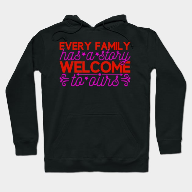 every family has a stary welcome ta aurs Hoodie by busines_night